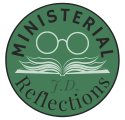 Ministerial Reflections